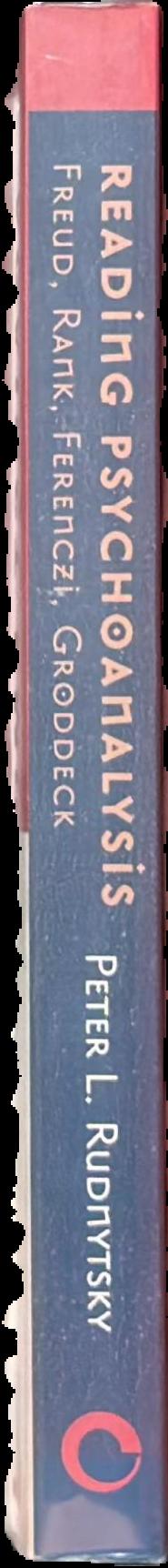 Reading psychoanalysis : Freud, Rank, Ferenczi, Groddeck live spine