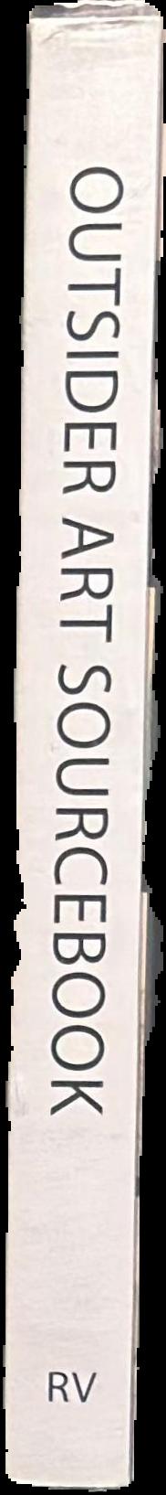 Outsider art sourcebook : international guide to art brut and outsider art live spine
