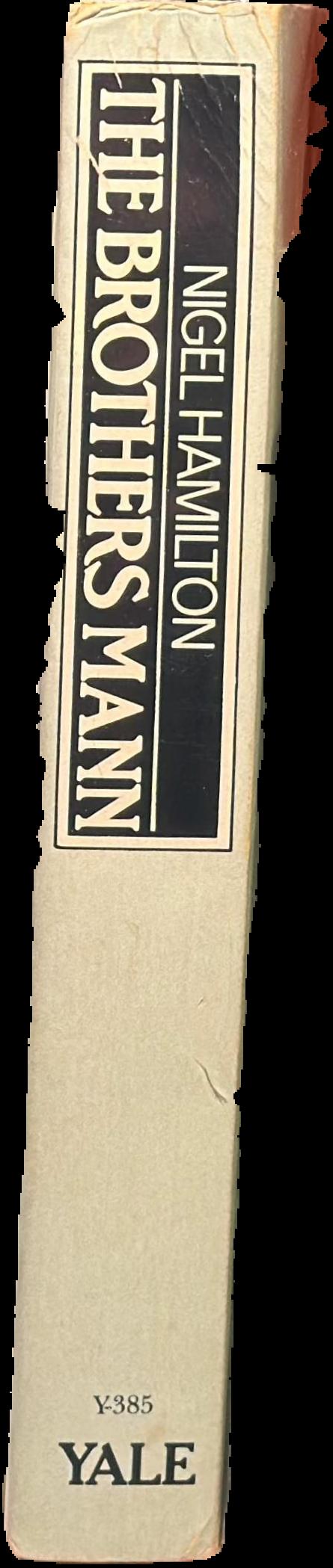 The brothers Mann : the lives of Heinrich and Thomas Mann 1871-1950 and 1875-1955 / Nigel Hamilton live spine