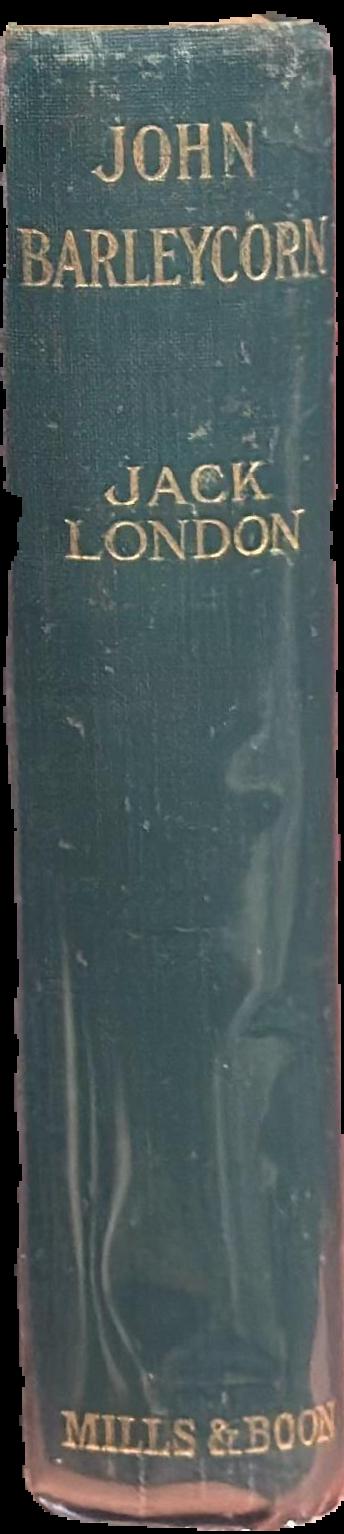 John Barleycorn, or alcoholic memoirs live spine