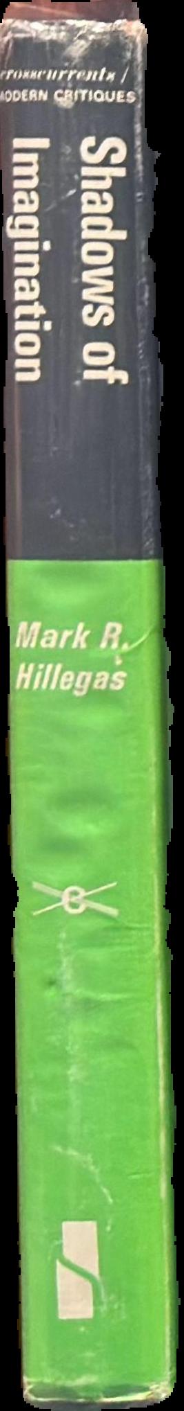 Shadows of imagination : the fantasies of C. S. Lewis, J. R. R. Tolkien, and Charles Williams / edited by Mark R Hillegas ; with a preface by Harry T. Moore live spine