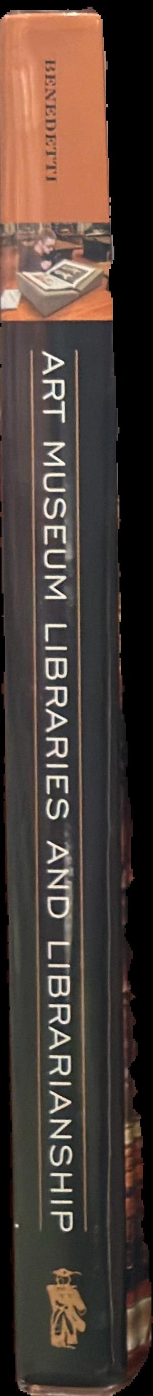 Art museum libraries and librarianship live spine