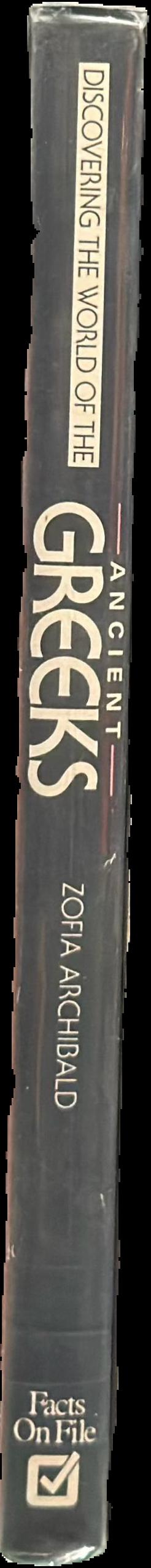 Discovering the world of the ancient Greeks / Zofia Archibald live spine