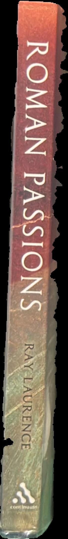 Roman passions : a history of pleasure in imperial Rome live spine