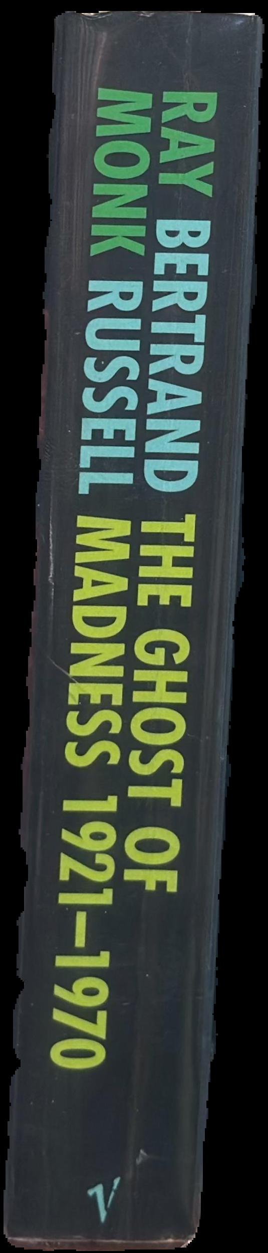 Bertrand Russell : the ghost of madness 1921-1970 live spine
