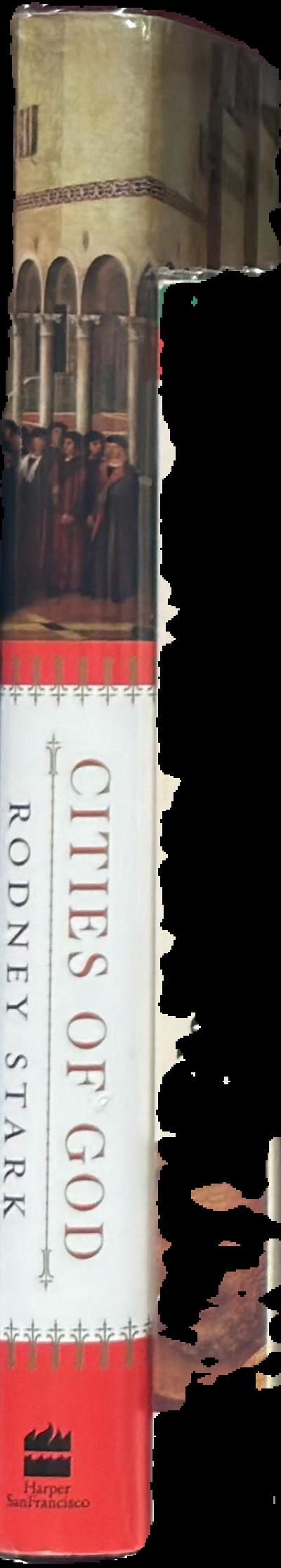 Cities of god : the real story of how Christianity became an urban movement and conquered Rome live spine