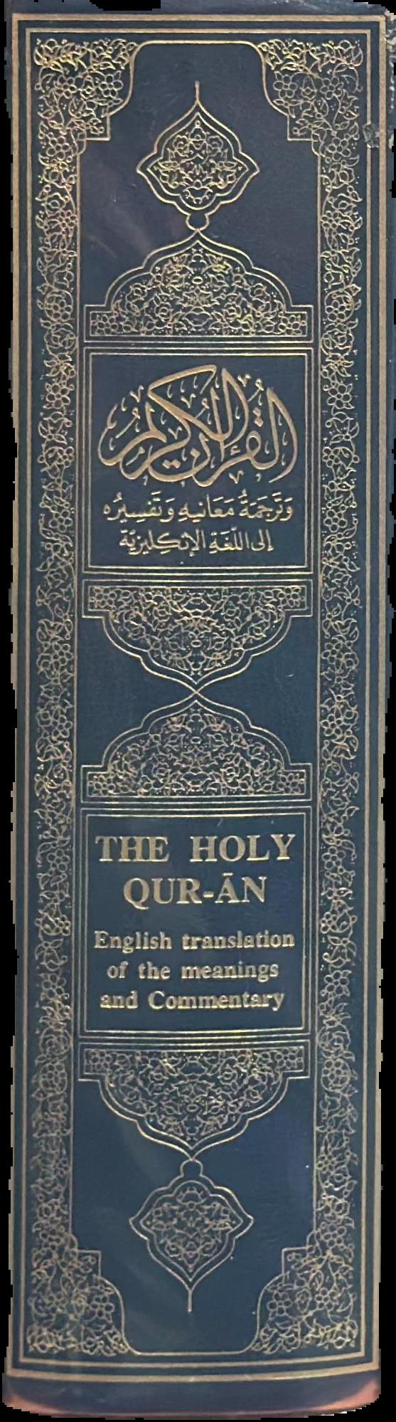 The holy Qur-an : English translation of the meanings and commentary live spine