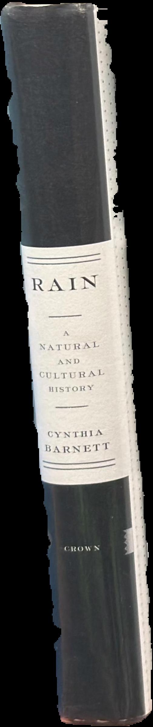 Rain : a natural and cultural history live spine