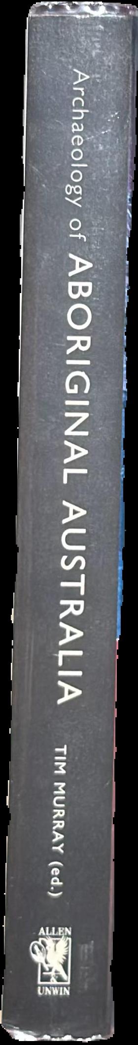 Archaeology of Aboriginal Australia : a reader live spine