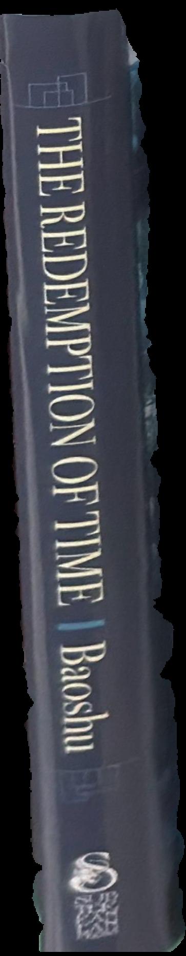 The redemption of time : a three-body problem novel / Baoshu ; translated by Ken Liu live spine