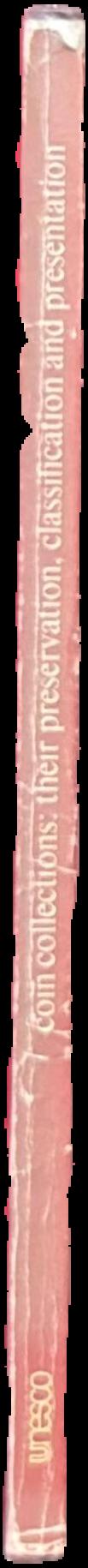 Coin collections : their preservation, classification and presentation live spine