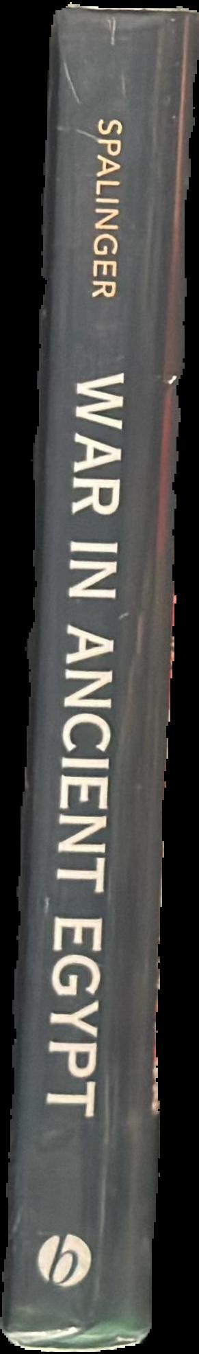 War in Ancient Egypt : the New Kingdom / Anthony J. Spalinger live spine