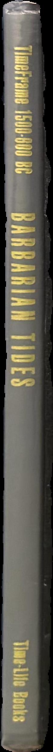 Barbarian Tides : timeframe 1500-600 BC live spine