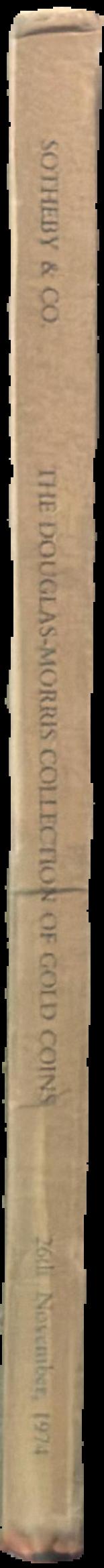 Catalogue of the distinguished collection of English gold coins 1700-1900, formed by Captain K. J. Douglas-Morris, R. N. live spine
