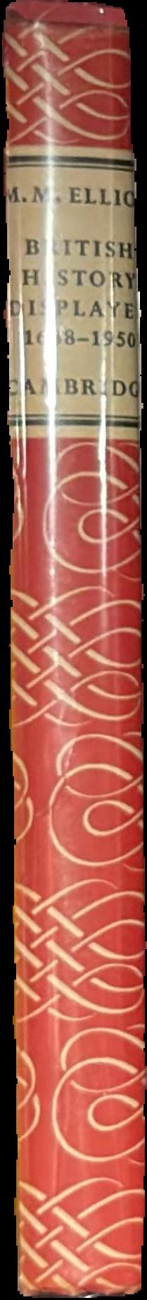 British history displayed 1688-1950 / Margaret M. Elliot live spine