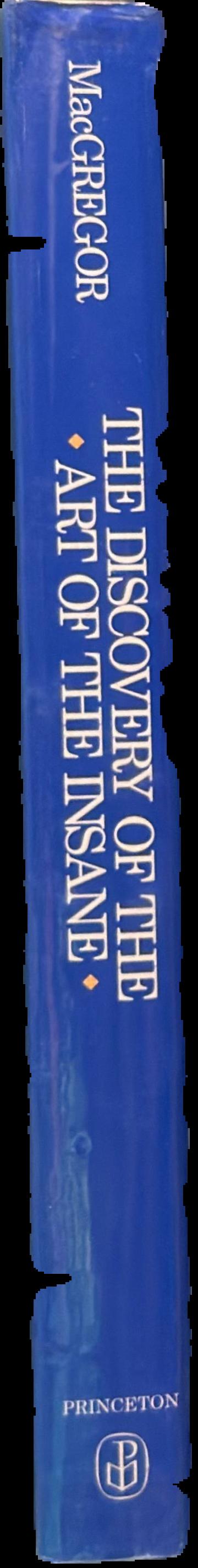 The discovery of the art of the insane / John M. MacGregor live spine