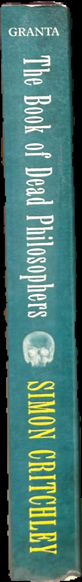 The book of dead philosophers / Simon Critchley live spine