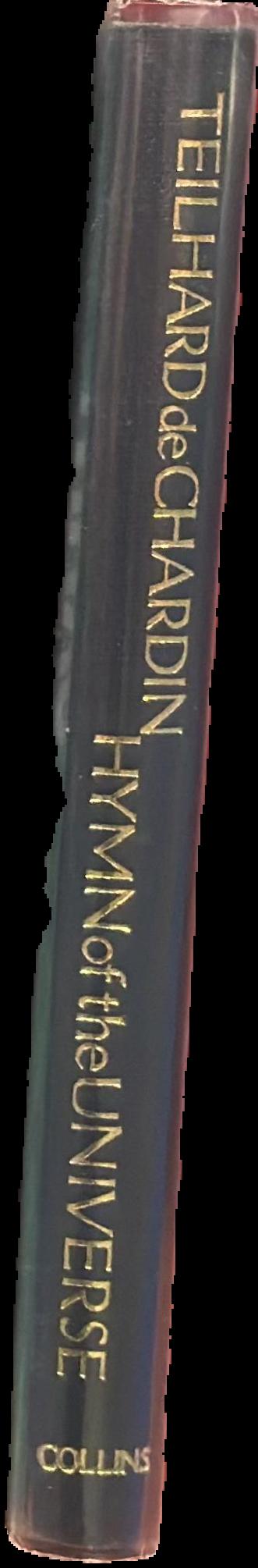 Hymn of the universe / Pierre Teilhard de Chardin live spine