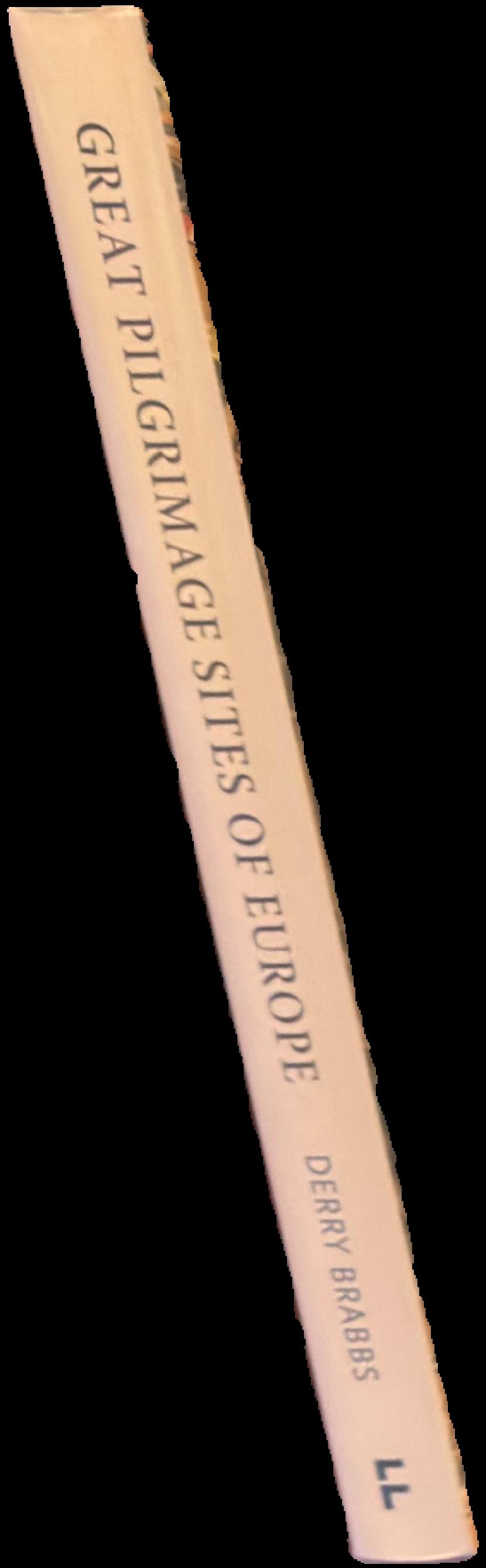 Great pilgrimage sites of Europe / Derry Brabbs live spine