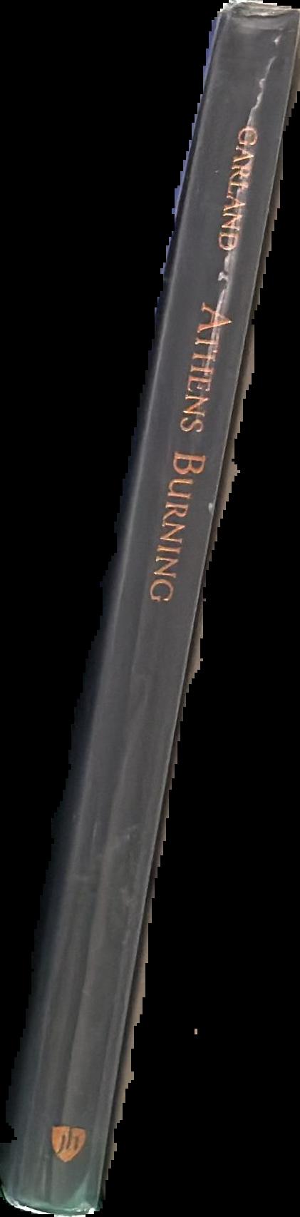 Athens burning : the Persian invasion of Greece and the evacuation of Attica / Robert Garland live spine