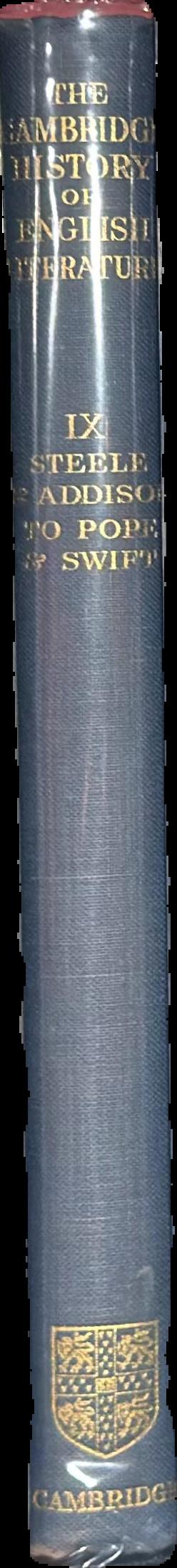 The Cambridge history of English literature : volume IX : from Steele and Addison to Pope and Swift live spine