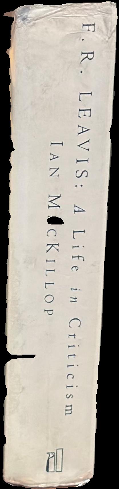 F. R. Leavis : a life in criticism live spine