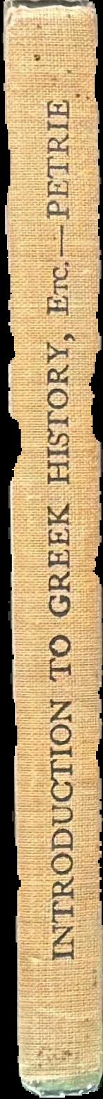 An introduction to Greek history, antiquities and literature /​ by A. Petrie live spine