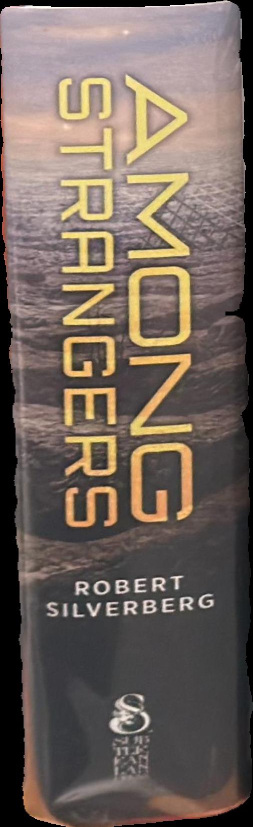 Among strangers / Robert Silverberg live spine