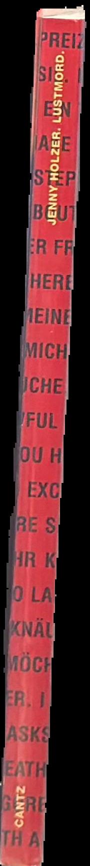 Jenny Holzer : Lustmord live spine