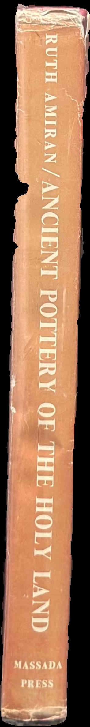 Ancient pottery of the Holy Land : from its beginnings in the Neolithic period to the end of the Iron Age live spine