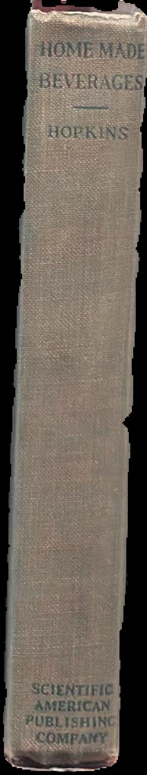 Home made beverages : the manufacture of non-alcoholic and alcoholic drinks in the household live spine