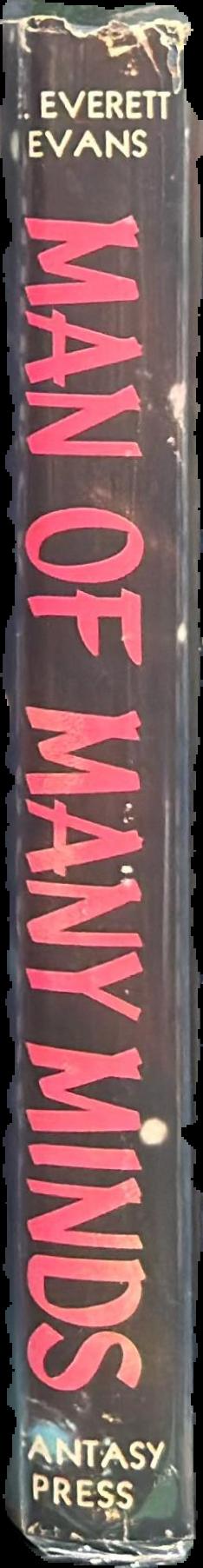 Man of many minds / by E. Everett Evans ; with an introduction by Edward E. Smith live spine