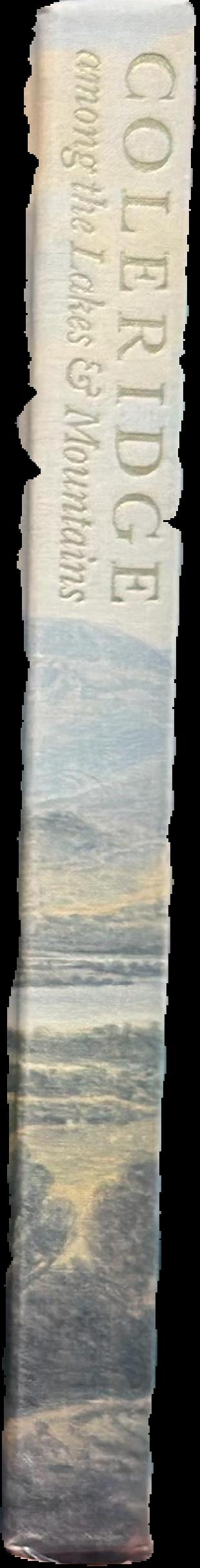Coleridge among the lakes and mountains : from his notebooks, letters and poems 1794-1804 live spine