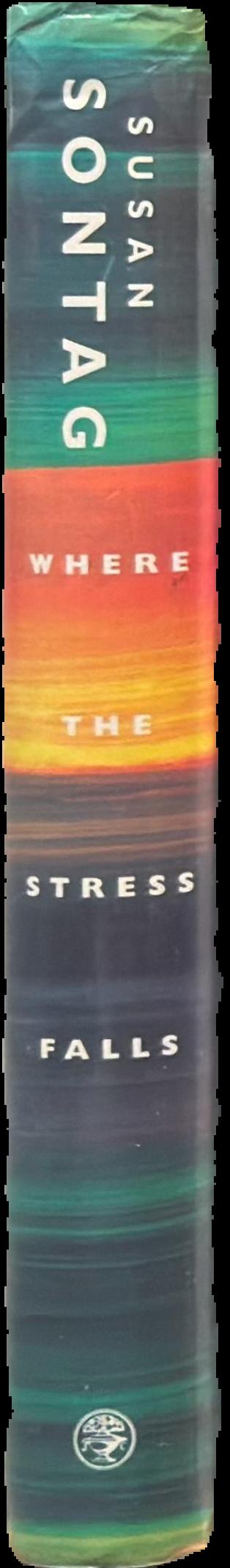 Where the stress falls : essays live spine
