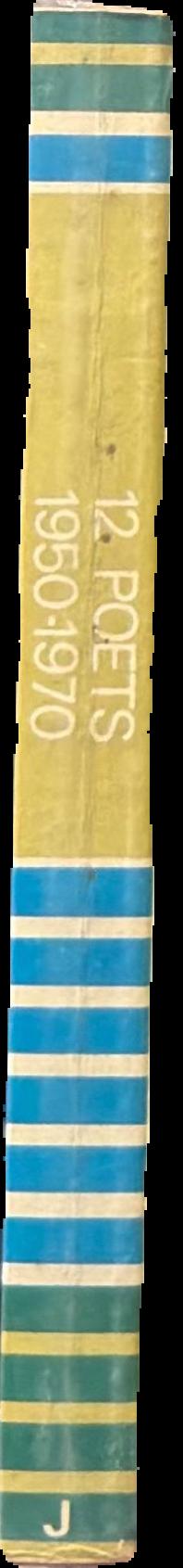 Twelve poets 1950-1970 live spine
