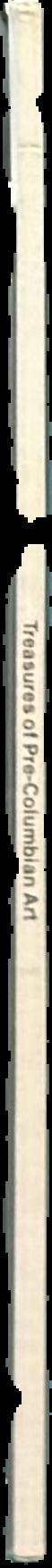 Treasures of Pre-Colombian art : collection of Janos Szekeres / Ronald A. Kuchta live spine