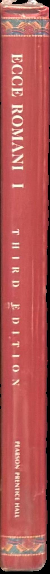 Ecce Romani I : a Latin reading program : meeting the family, Rome at last live spine