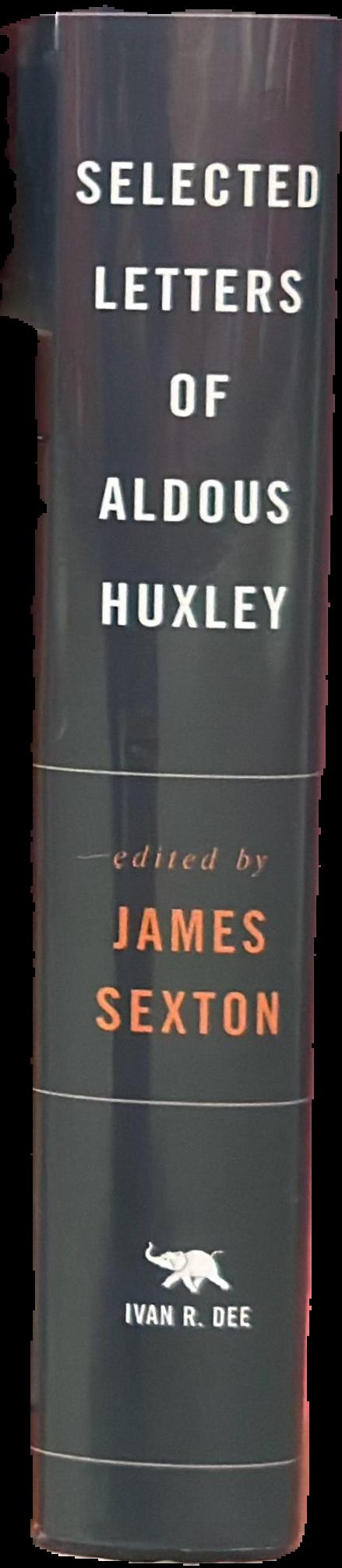 Aldous Huxley : selected letters live spine
