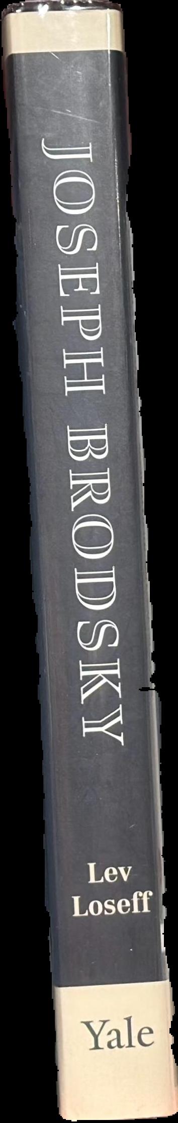 Joseph Brodsky : a literary life / Lev Loseff ; translated by Jane Ann Miller live spine
