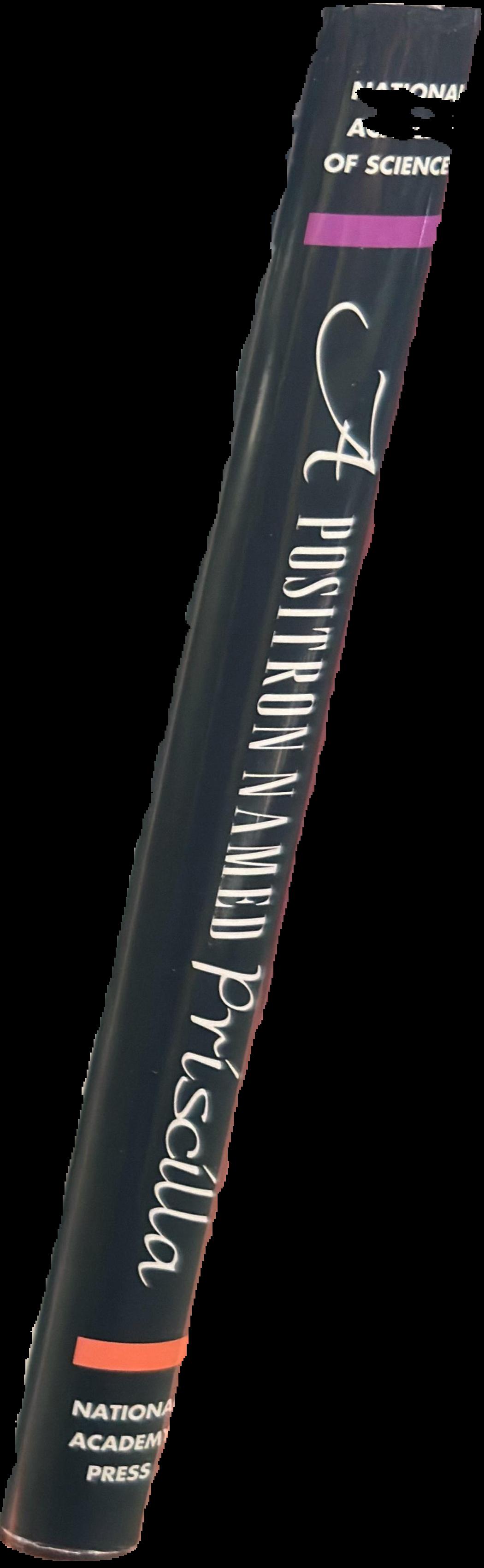 A Positron named Priscilla : scientific discovery at the frontier live spine