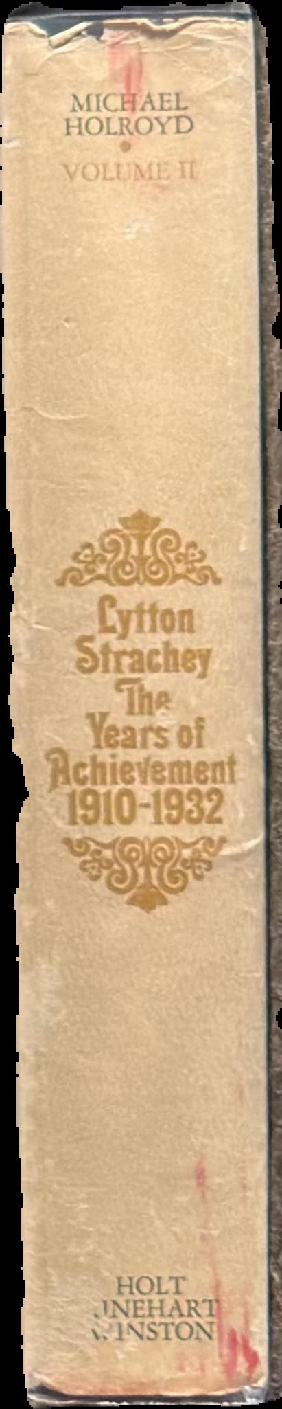Lytton Strachey : a critical biography : volume II, the years of achievement (1910-1932) live spine