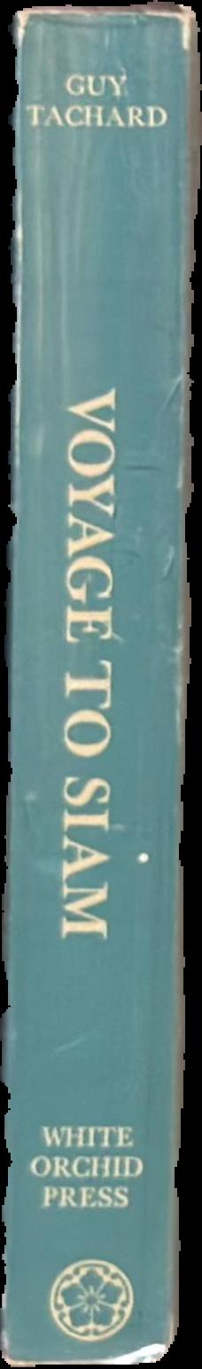 A relation of the voyage to Siam : Performed by six Jesuits, sent by the French King, to the Indies and China, in the year, 1685 live spine