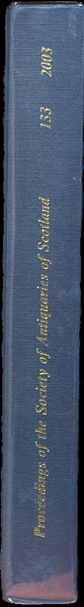 Proceedings of the Society of Antiquaries of Scotland : volume 133 live spine
