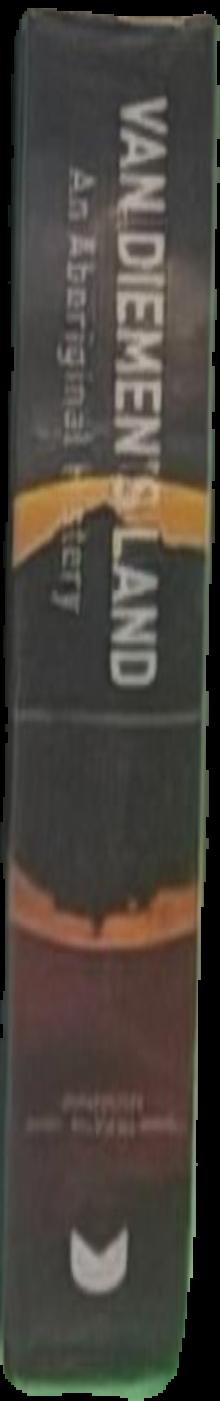 Van Diemen's Land : an Aboriginal history live spine