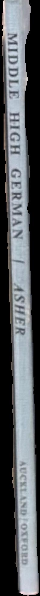 A short descriptive grammar of Middle High German with texts and vocabulary live spine