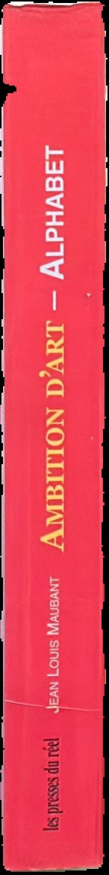 Ambition d'art : volume one : alphabet live spine