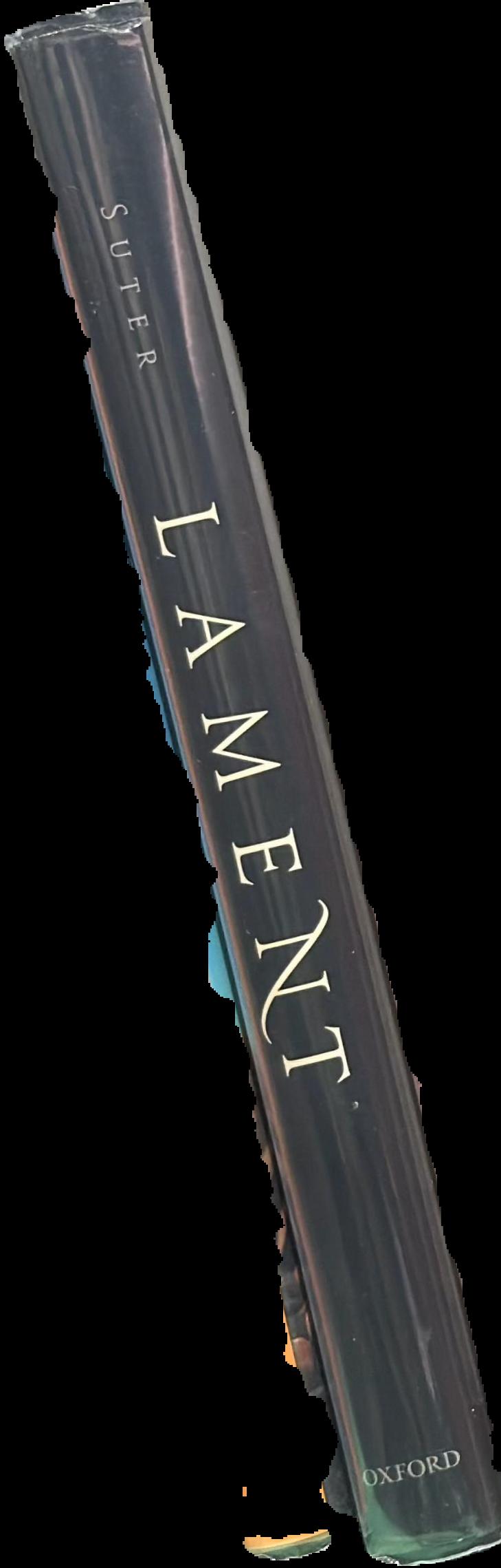 Lament : studies in the ancient Mediterranean and beyond live spine