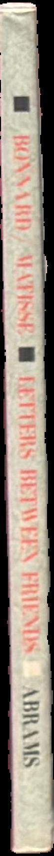 Bonnard/Matisse : letters between friends live spine