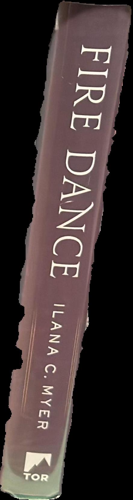 Fire dance / Ilana C. Myer live spine