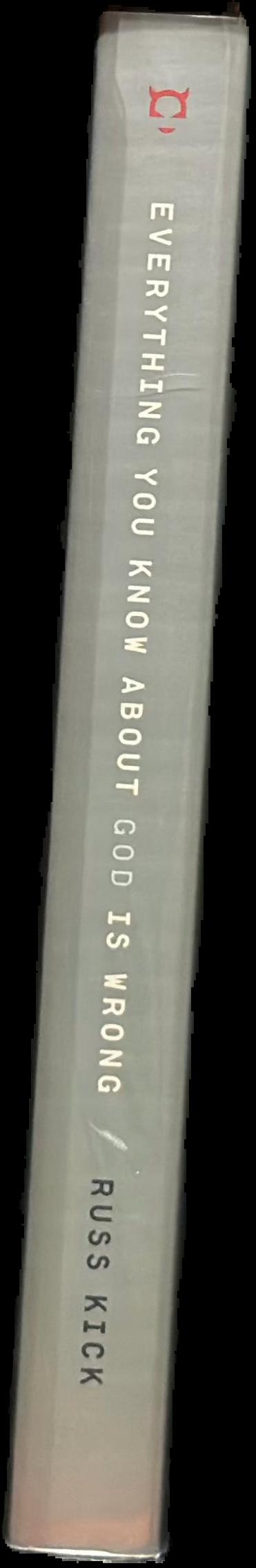 Everything you know about God is wrong live spine